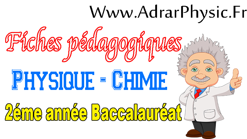 Fiches pédagogiques physique chimie deuxième année baccalauréat