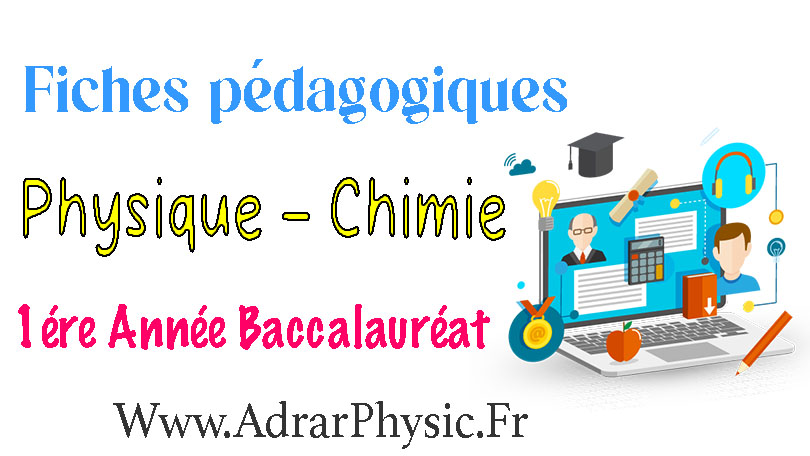 Fiches pédagogiques physique chimie première année baccalauréat